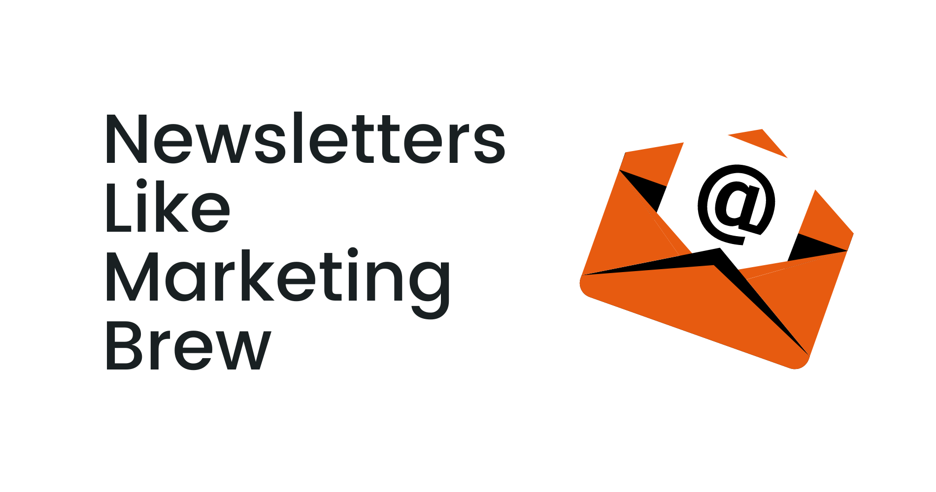 newsletters like marketing brew